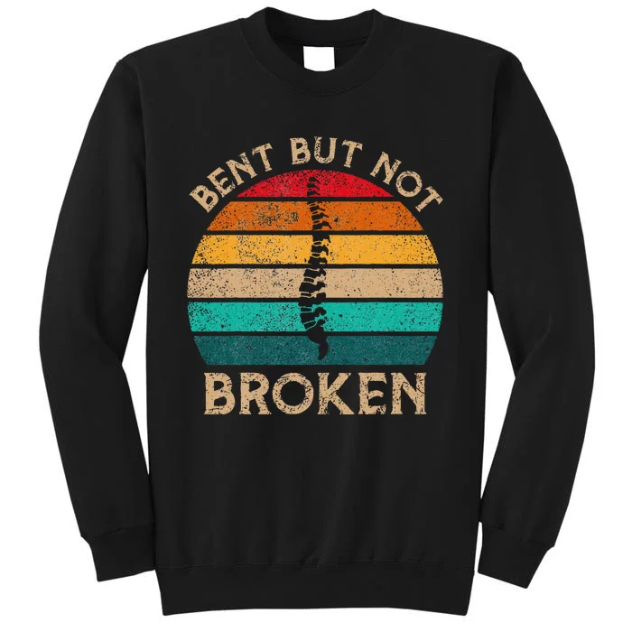 Bent But Not Broken Retro Scoliosis Awareness Warrior Tall Sweatshirt