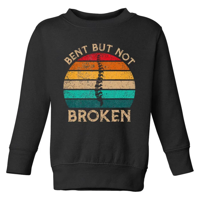 Bent But Not Broken Retro Scoliosis Awareness Warrior Toddler Sweatshirt