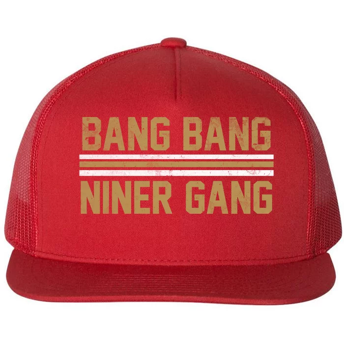 Bang Bang Niner Gang San Francisco Flat Bill Trucker Hat