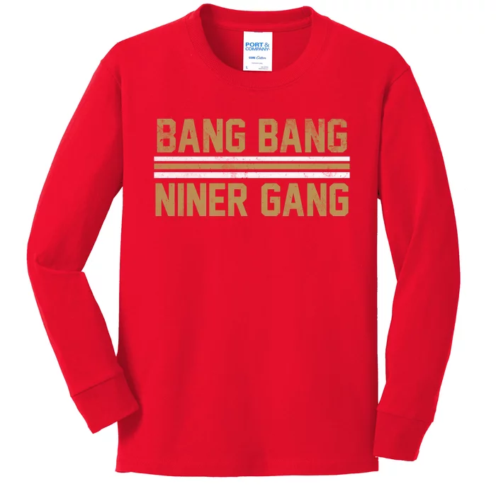 Bang Bang Niner Gang San Francisco Kids Long Sleeve Shirt