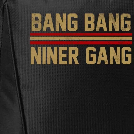 Bang Bang Niner Gang San Francisco City Backpack