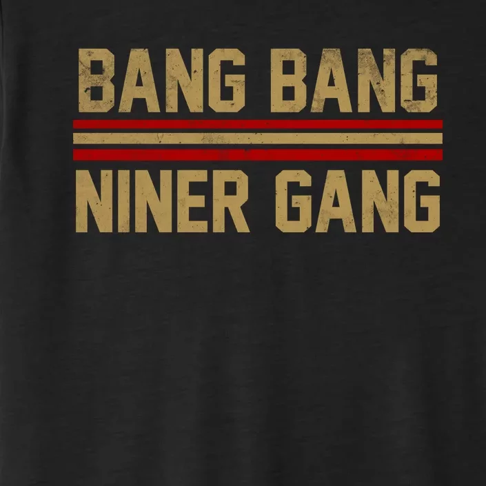 Bang Bang Niner Gang San Francisco ChromaSoft Performance T-Shirt