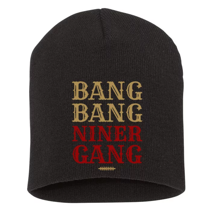 Bang Bang Niner Gang Football Sports Short Acrylic Beanie