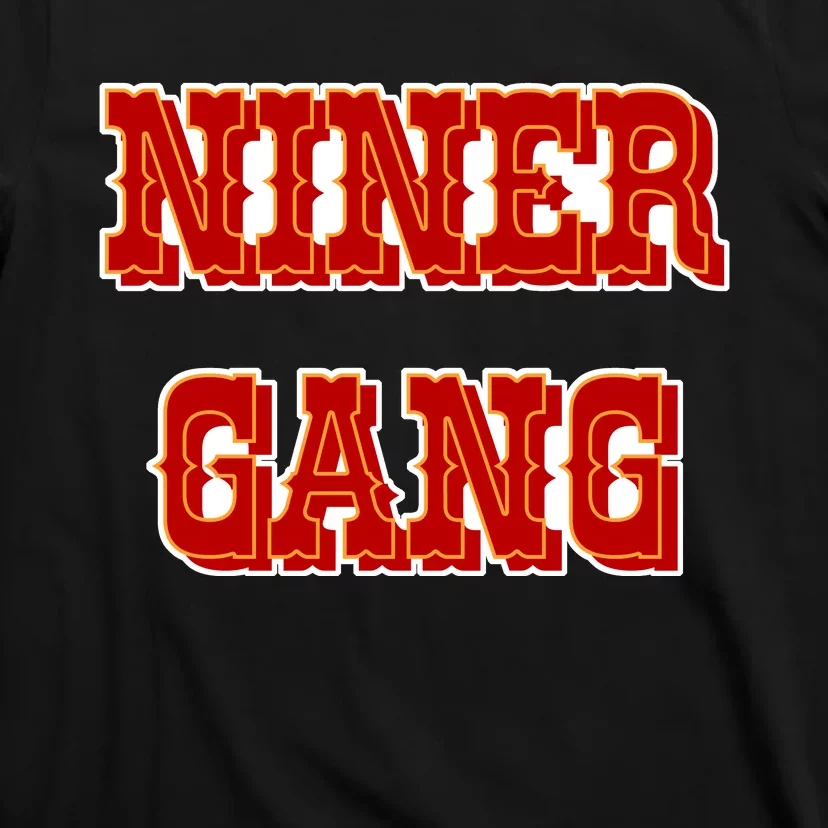 Bang Bang Niner Gang San Francisco T-Shirt