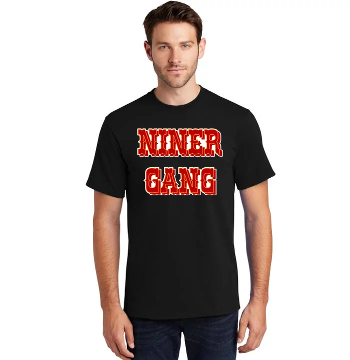 Bang Bang Niner Gang San Francisco Tall T-Shirt