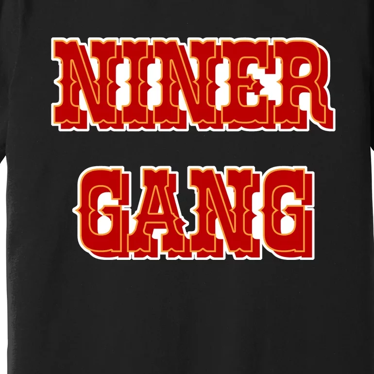 Bang Bang Niner Gang San Francisco Premium T-Shirt