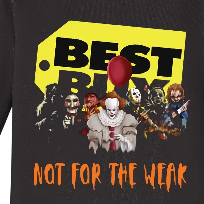 Best Buy Not For The Weak Funny Halloween Baby Long Sleeve Bodysuit