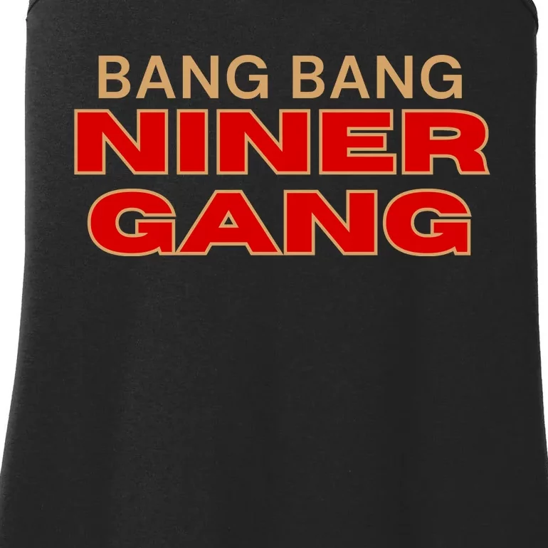 Bang Bang Niner Gang San Francisco Ladies Essential Tank