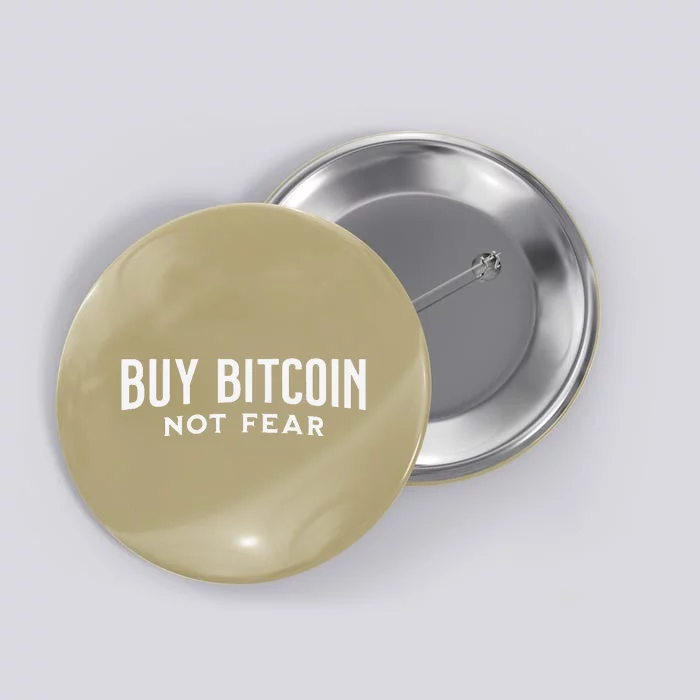 Buy Bitcoin Not Fear Button