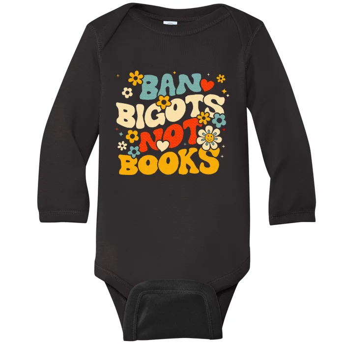 Ban Bigots Not Books Baby Long Sleeve Bodysuit