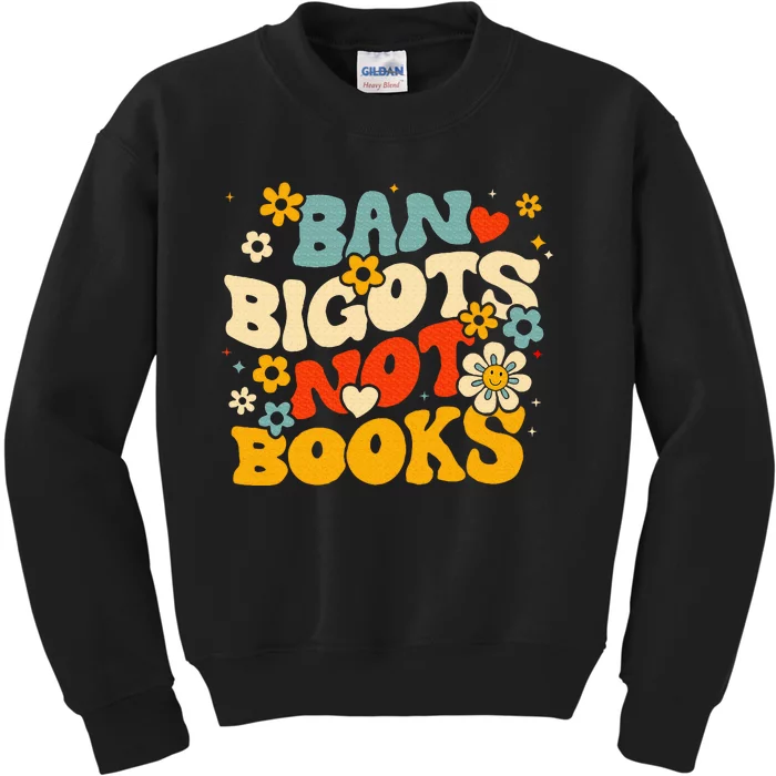 Ban Bigots Not Books Kids Sweatshirt