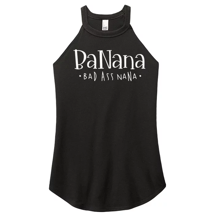 Banana Badass Nana Grammy Grandma Graphic Tee Gift Women’s Perfect Tri Rocker Tank