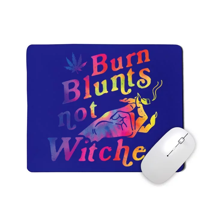 Burn Blunts Not Witches Weed Funny Gift Mousepad