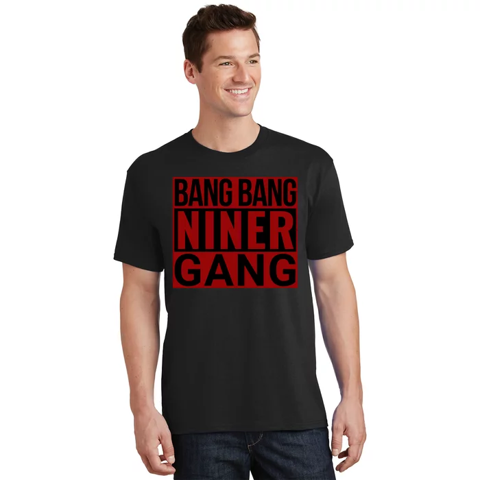 Bang Bang Niner Gang Football San Francisco Sports T-Shirt