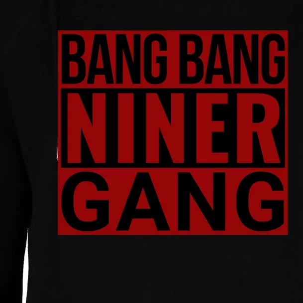 Bang Bang Niner Gang Football San Francisco Sports Womens Funnel Neck Pullover Hood