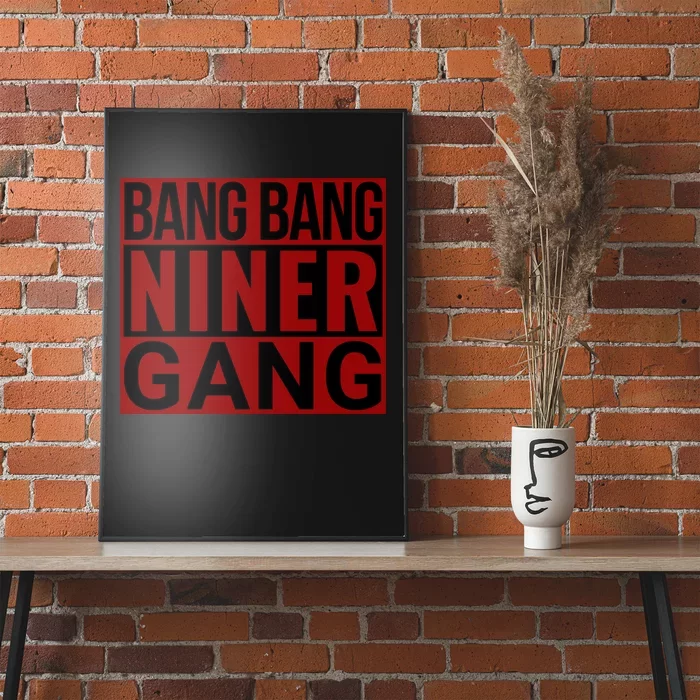 Bang Bang Niner Gang Football San Francisco Sports Poster