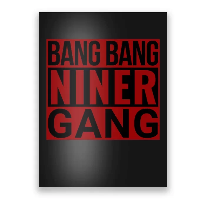 Bang Bang Niner Gang Football San Francisco Sports Poster