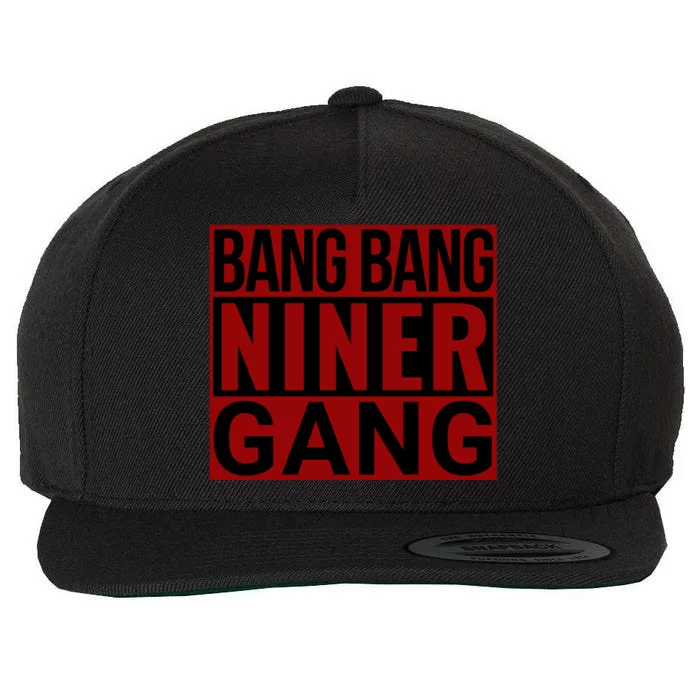 Bang Bang Niner Gang Football San Francisco Sports Wool Snapback Cap