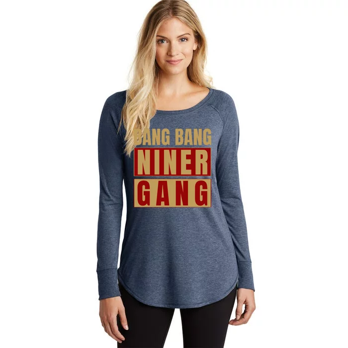 Bang Bang Niner Gang Football San Francisco Sports Women's Perfect Tri Tunic Long Sleeve Shirt