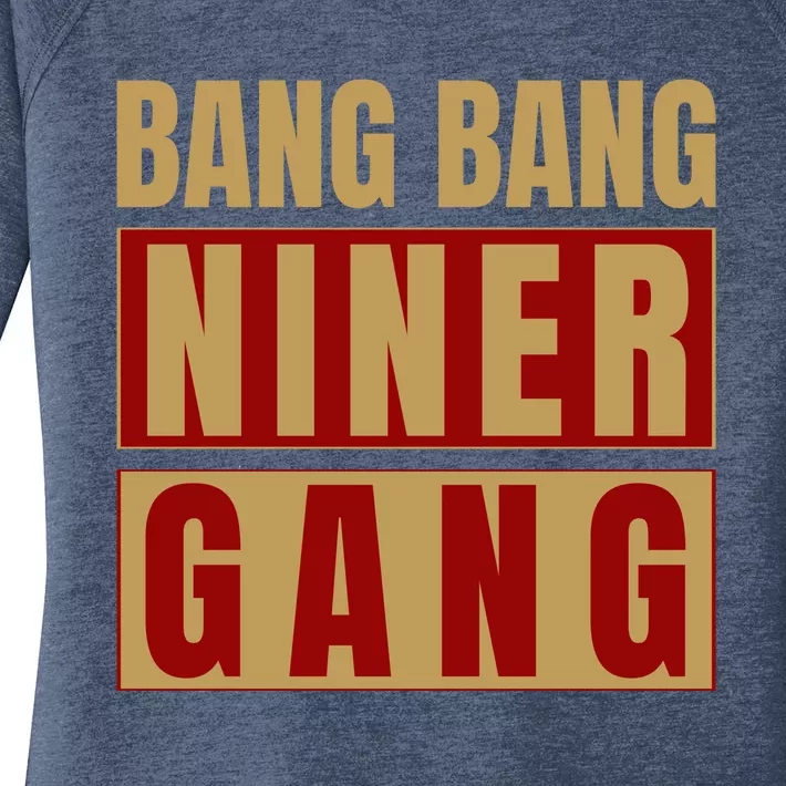 Bang Bang Niner Gang Football San Francisco Sports Women's Perfect Tri Tunic Long Sleeve Shirt