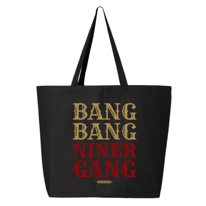 Bang Bang Niner Gang Football San Francisco Sports 25L Jumbo Tote