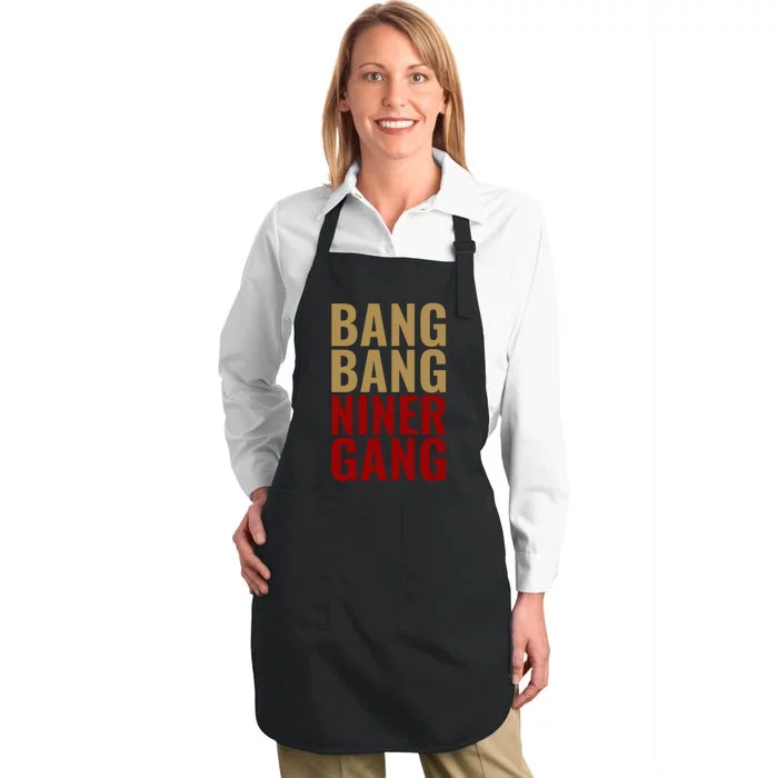 Bang Bang Niner Gang Football San Francisco Sports Full-Length Apron With Pocket