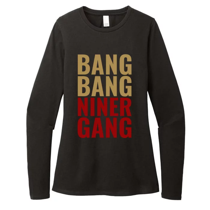 Bang Bang Niner Gang Football San Francisco Sports Womens CVC Long Sleeve Shirt