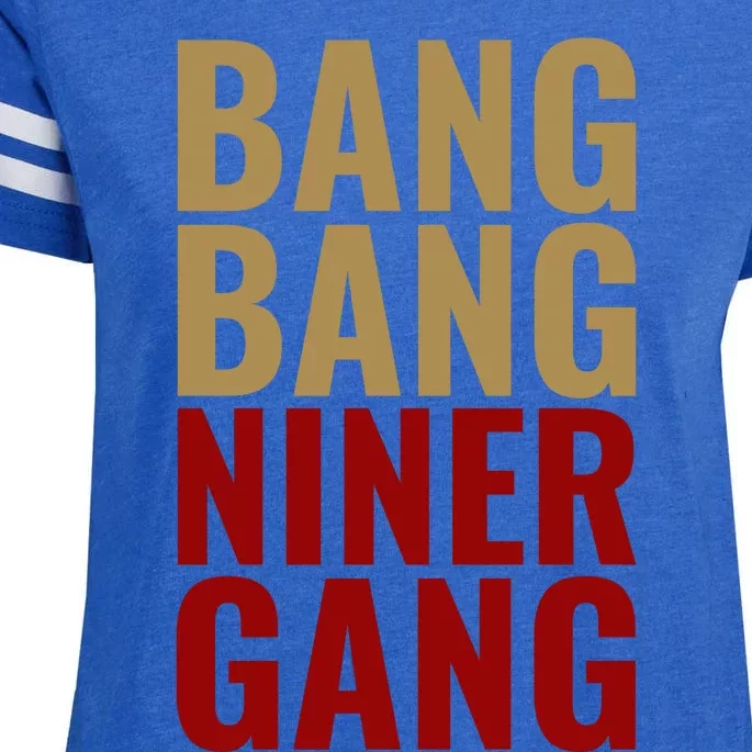 Bang Bang Niner Gang Football San Francisco Sports Enza Ladies Jersey Football T-Shirt