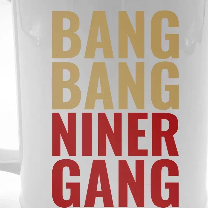 Bang Bang Niner Gang Football San Francisco Sports Front & Back Beer Stein