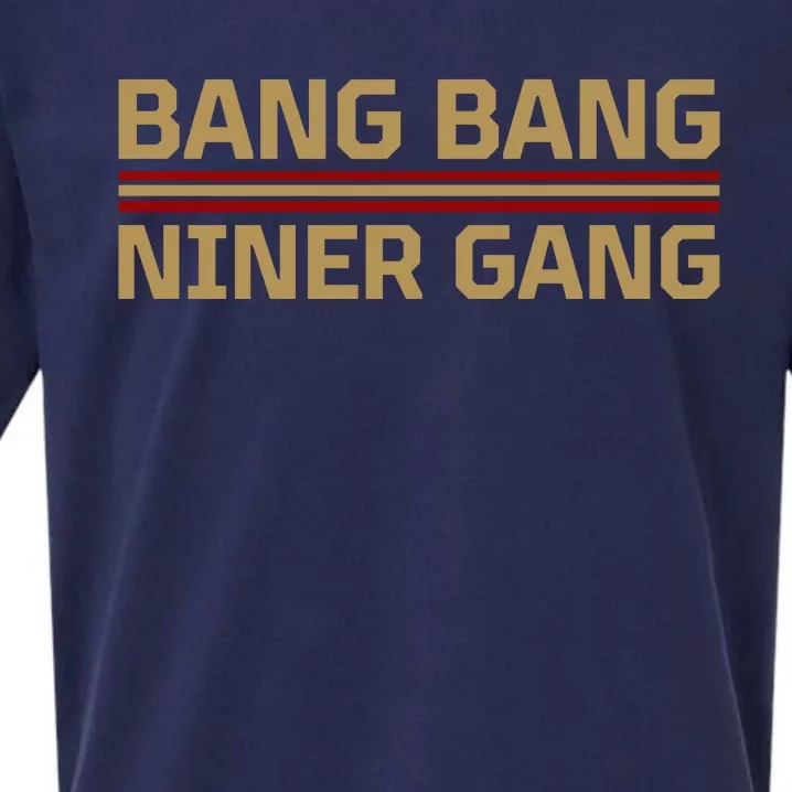 Bang Bang Niner Gang Football San Francisco Sports Sueded Cloud Jersey T-Shirt