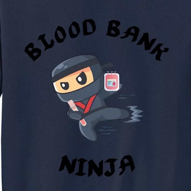 Blood Bank Ninja Lab Scientist Lab Week Laboratory Scientist Tall Sweatshirt