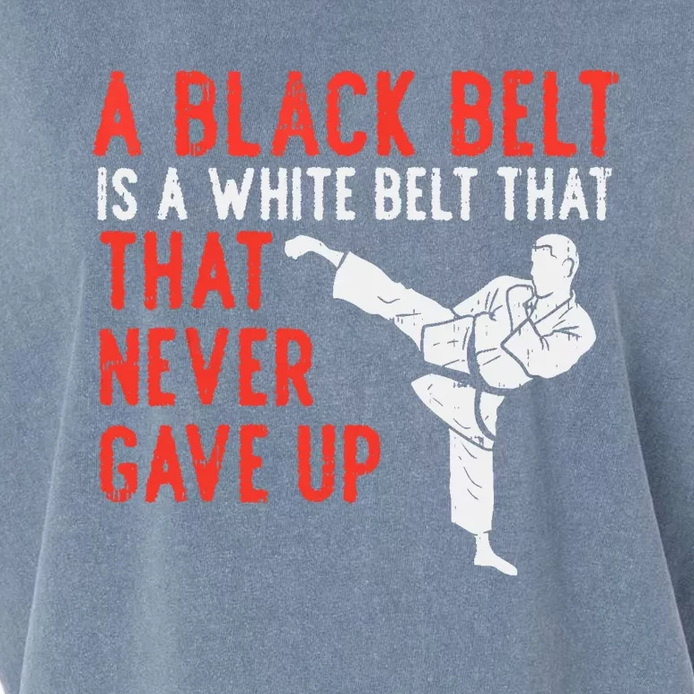 Black Belt Never Gave Up Karate Taekwondo Inspirational Gift Garment-Dyed Women's Muscle Tee