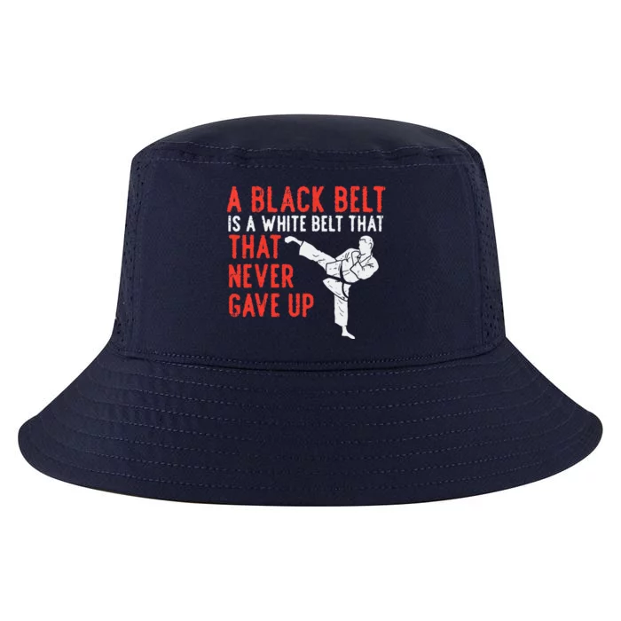 Black Belt Never Gave Up Karate Taekwondo Inspirational Gift Cool Comfort Performance Bucket Hat