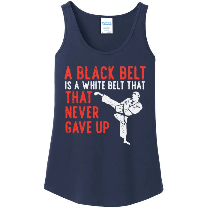 Black Belt Never Gave Up Karate Taekwondo Inspirational Gift Ladies Essential Tank