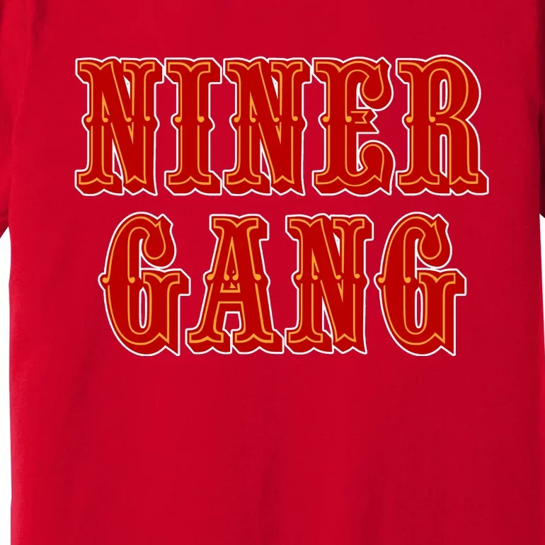 Bang Bang Niner Gang San Francisco Premium T-Shirt