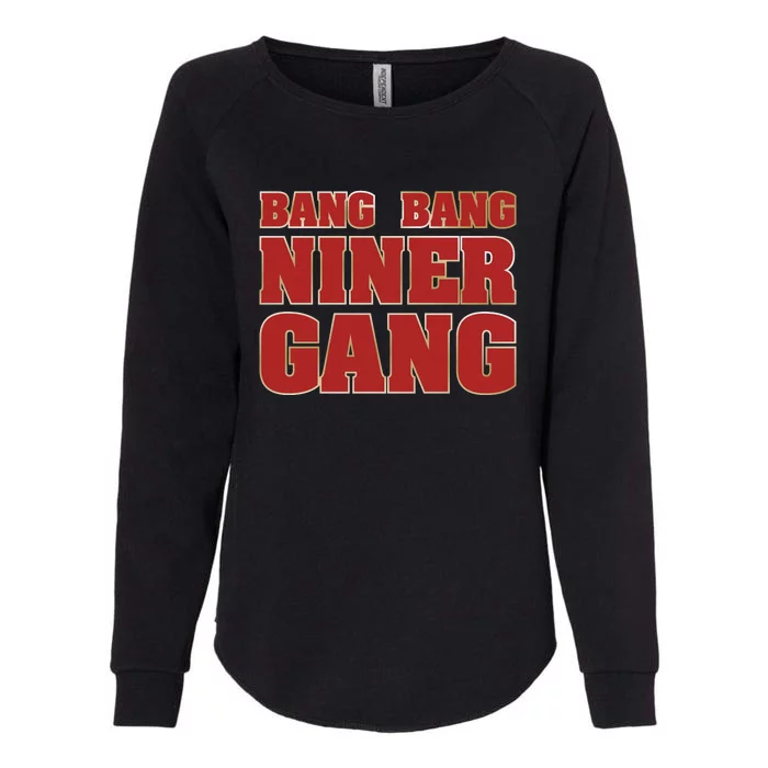 Bang Bang Niner Gang Womens California Wash Sweatshirt