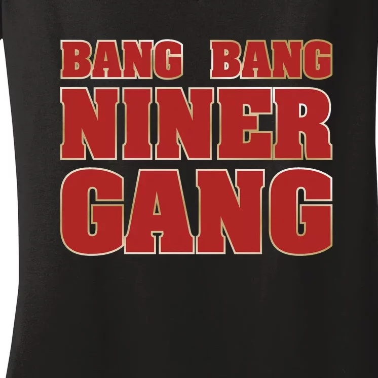 Bang Bang Niner Gang Women's V-Neck T-Shirt