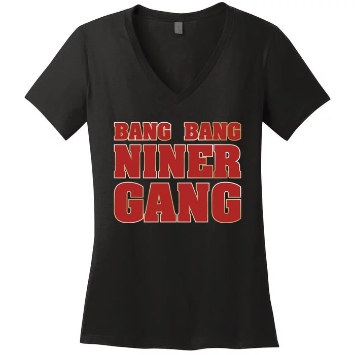 Bang Bang Niner Gang Women's V-Neck T-Shirt