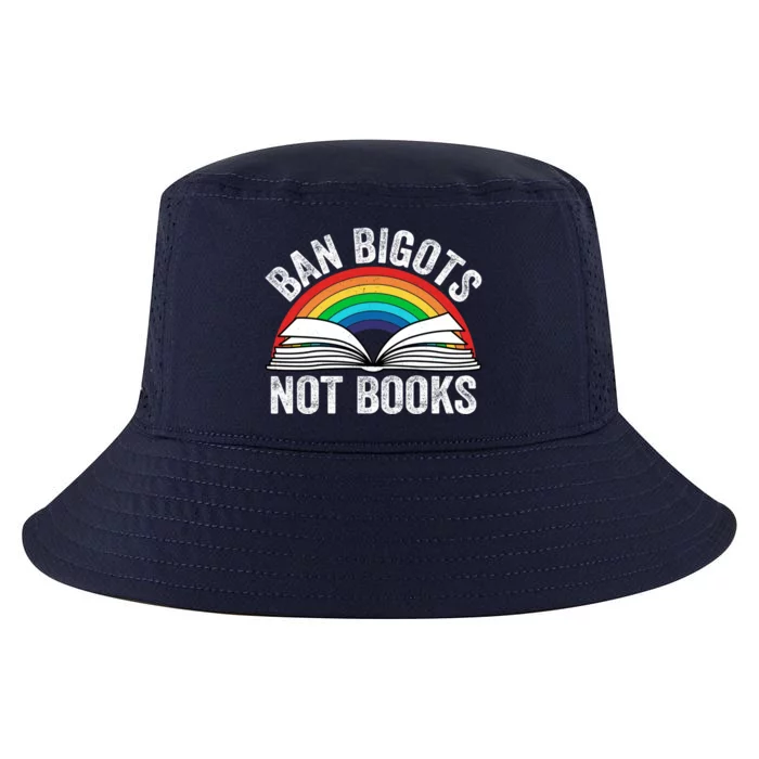 Ban Bigots Not Books Meaningful Gift Cool Comfort Performance Bucket Hat