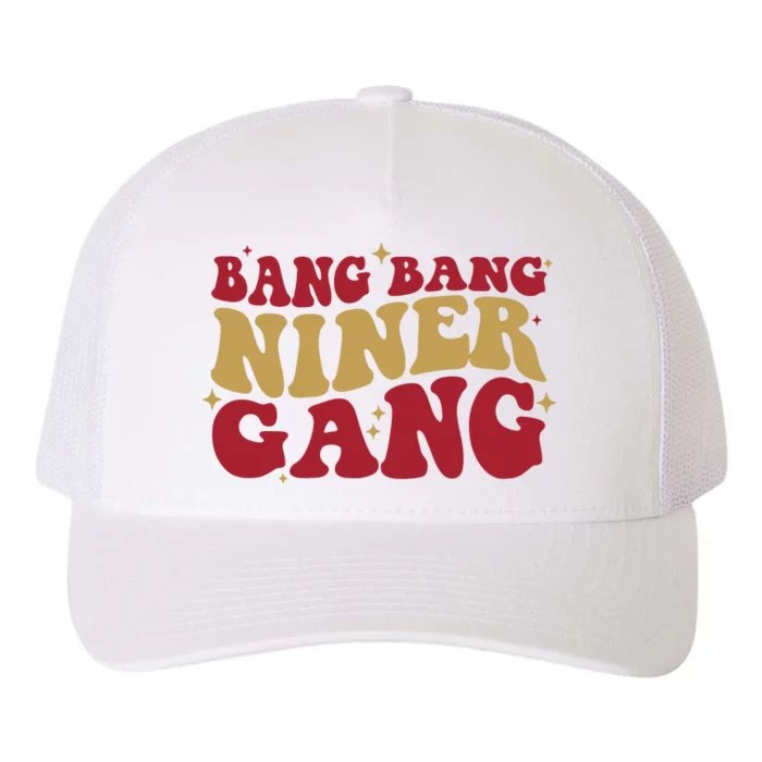 Bang Bang Niner Gang San Francisco Football Yupoong Adult 5-Panel Trucker Hat