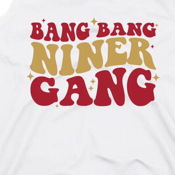 Bang Bang Niner Gang San Francisco Football Tank Top