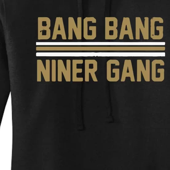 Bang Bang Niner Gang San Francisco Women's Pullover Hoodie