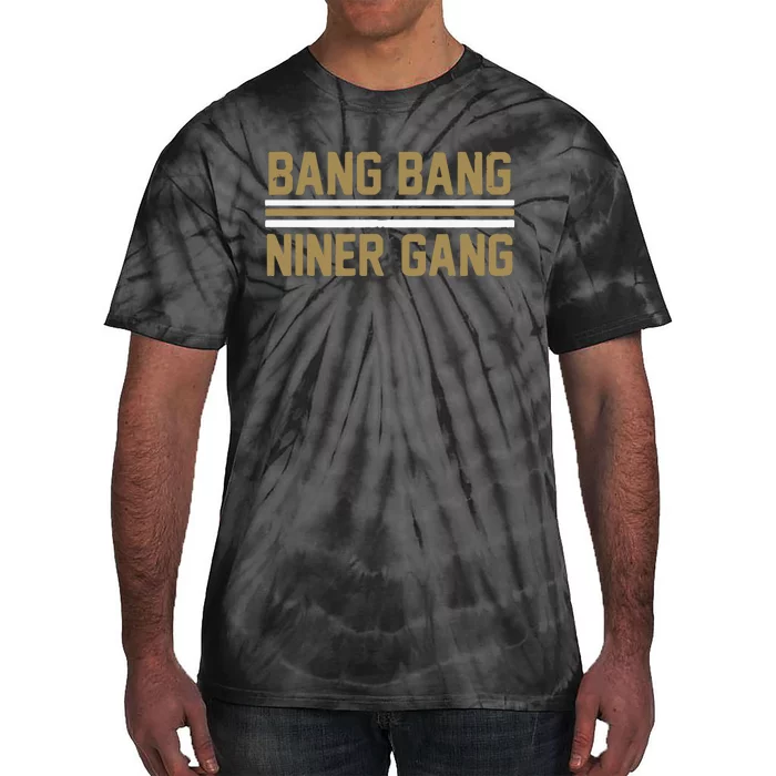 Bang Bang Niner Gang San Francisco Tie-Dye T-Shirt