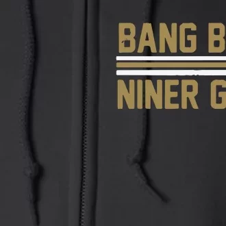 Bang Bang Niner Gang San Francisco Full Zip Hoodie