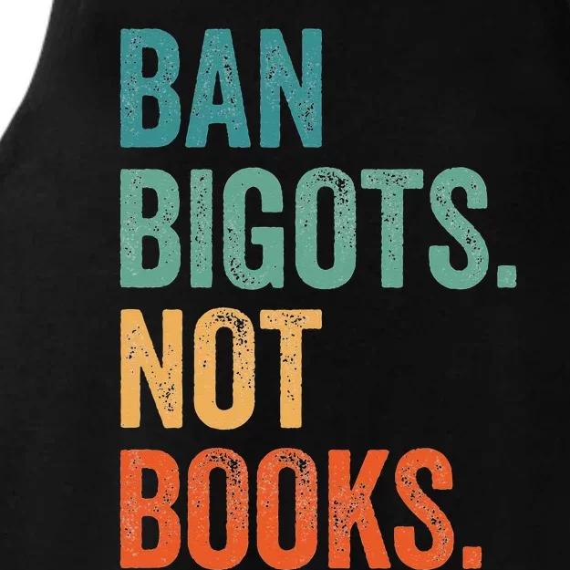 Ban Bigots Not Books Banned Books Bookish Librarian Ladies Tri-Blend Wicking Tank