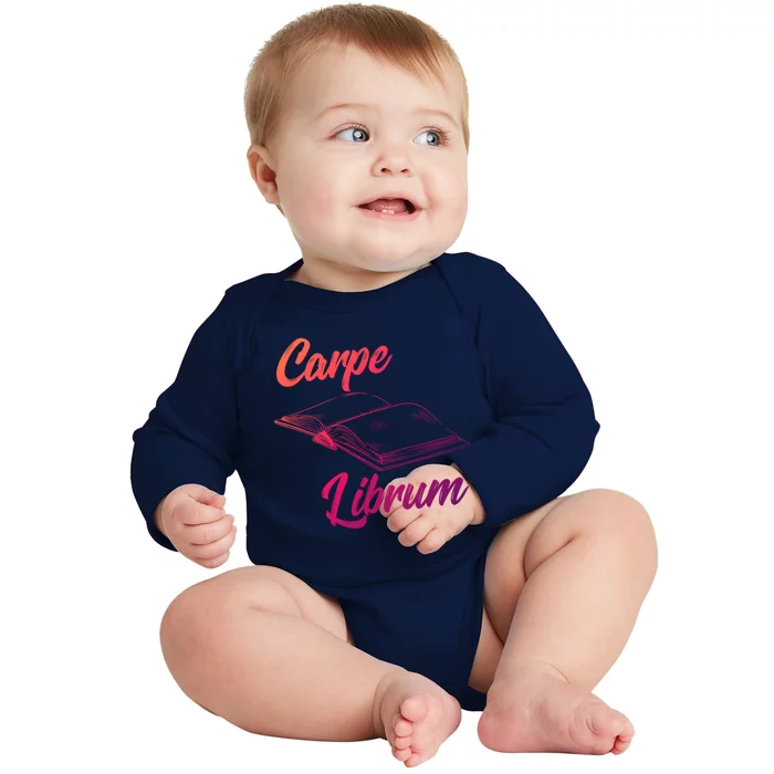 Bibliophile Book Nerd Carpe Librum Gift Baby Long Sleeve Bodysuit