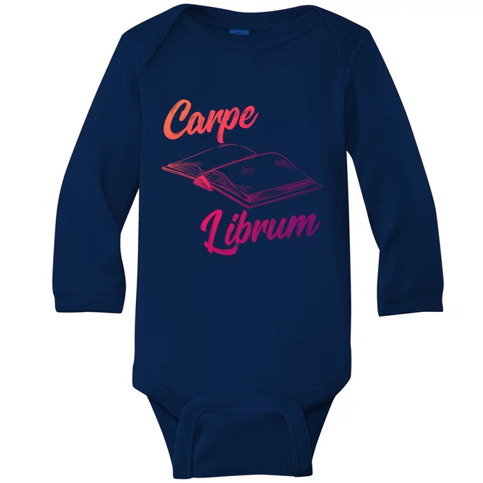 Bibliophile Book Nerd Carpe Librum Gift Baby Long Sleeve Bodysuit