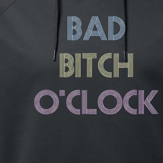 Bad Bitch OClock Funny Black Queen Performance Fleece Hoodie