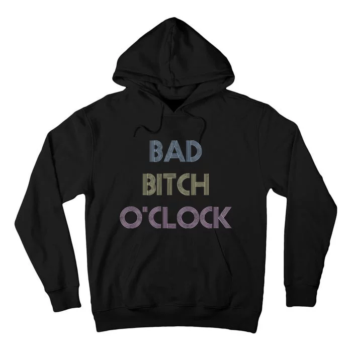 Bad Bitch OClock Funny Black Queen Tall Hoodie