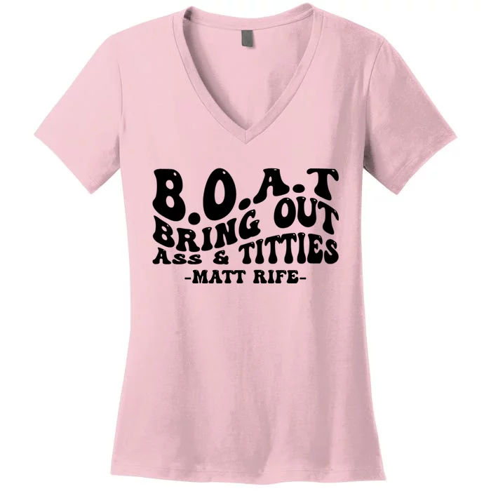 B.O.A.T Bring Out Ass & Titties Funny Groovy Women's V-Neck T-Shirt